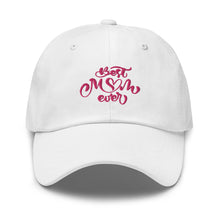 Load image into Gallery viewer, Best Mom Ever Embroidered Baseball Caps, Sun Hats For Women, Mother's Day Gifts, Yoga Gifts