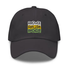 Load image into Gallery viewer, Reduce Reuse Recycle Embroidered Dad Hat
