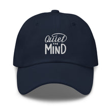 Load image into Gallery viewer, Quiet The Mind Embroidered Relaxed Fit Baseball Cap, Buddha Gifts, Hats for Men, Sun Hats for Women
