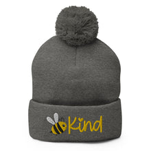 Load image into Gallery viewer, Be Kind Embroidered Pom-Pom Beanie, Beanies Hats For Men, Beanie For Women, Motivational Gifts
